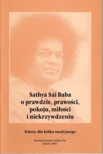 Sathya Sai Baba o prawdzie, prawości, pokoju, miłości i niekrzywdzeniu